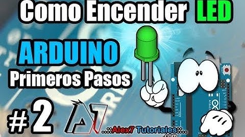Encender LED con Arduino Primeros Pasos con Arduino Curso Arduino