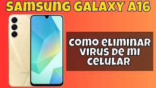 Como eliminar virus de mi celular Samsung Galaxy A16 screenshot 5