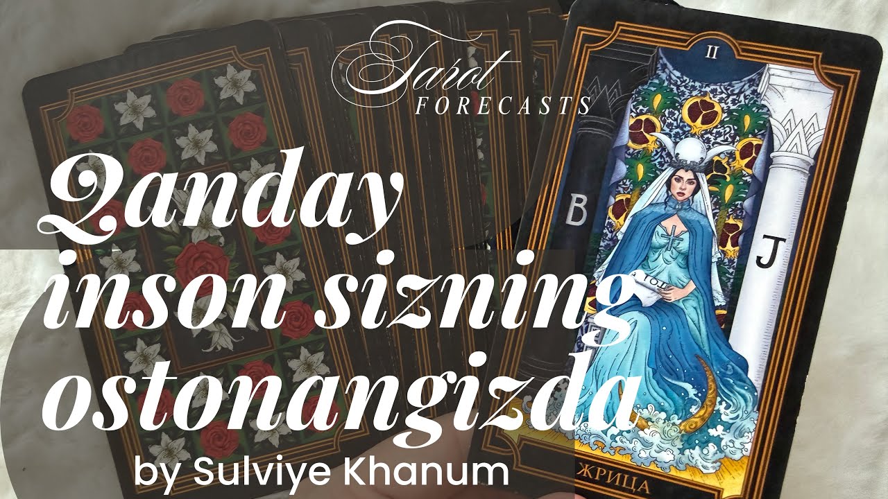 Qanday erkak sizning ostanangizga keladi #tarot #таро @SulviyeKhanum-7 