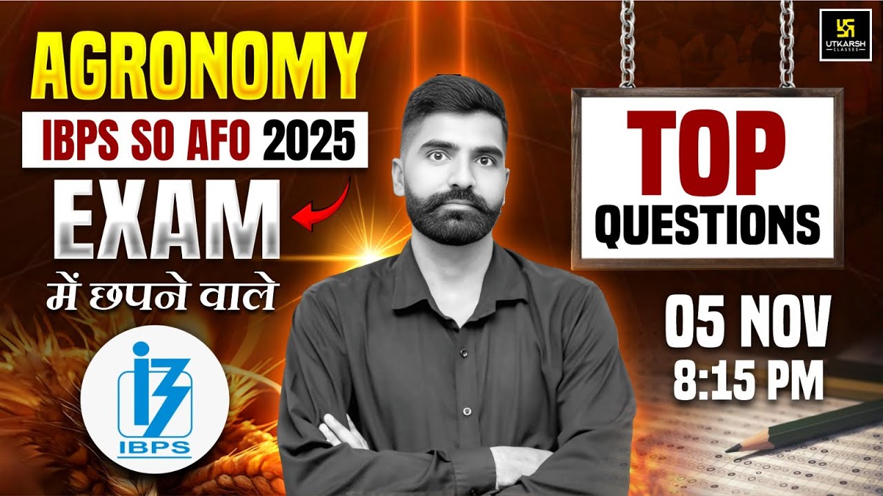 IBPS SO AFO 2025 | Agronomy के TOP Questions | Utkarsh Agriculture ...
