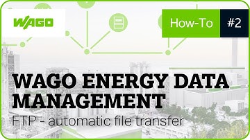 WAGO Energy Data Management | FTP - automatic file transfer