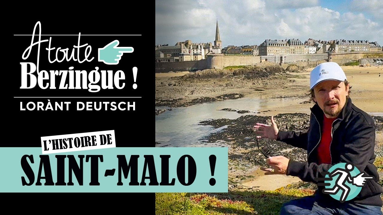 L'histoire de Saint-Malo, A Toute Berzingue !