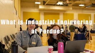 What is Industrial Engineering at Purdue | IISE Purdue