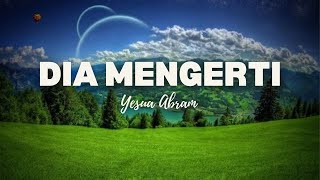 Download Lagu Dia Mengerti - Yesua Abram- #firmantuhan #worshipmusic #seayatduaayat MP3 Download Lagu Dia Mengerti - Yesua Abram- #firmantuhan #worshipmusic #seayatduaayat MP3