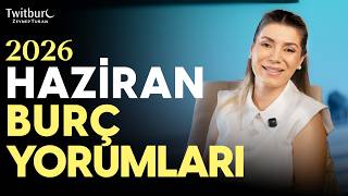 Haziran Nasıl Bir Ay Olacak? Haziran Ayı 12 Burç Yorumu | ZEYNEP TURAN TWİTBURC