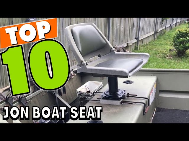 Best Jon Boat Seat In 2024 - Top 10 Jon Boat Seats Review 