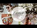 Easter Weekend | Vlog