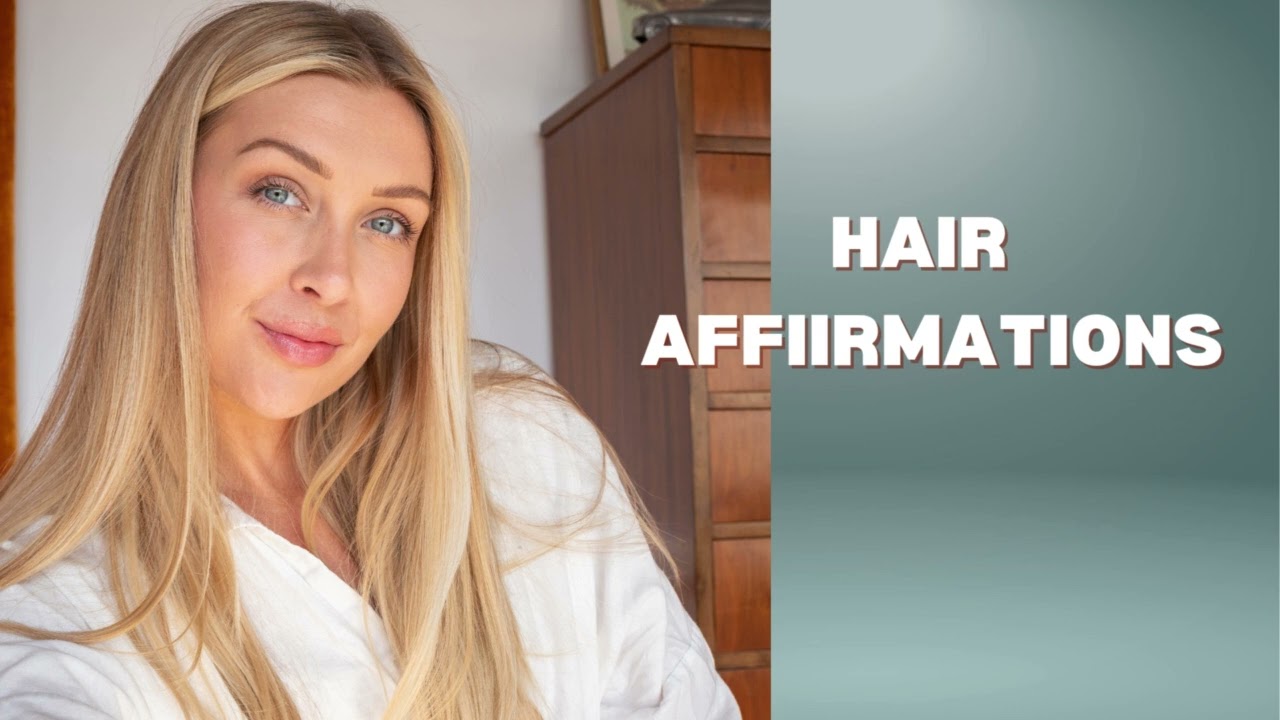 “I Love My Hair | Daily Affirmations for Healthy, Radiant Hair”