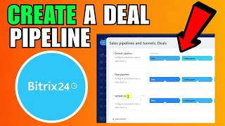 How To Create A Deal Pipeline In Bitrix24 (2026) (Complete Guide)