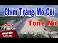 Karaoke Chim Trắng Mồ Côi Tone Nữ Nhạc Sống | Trọng Hiếu