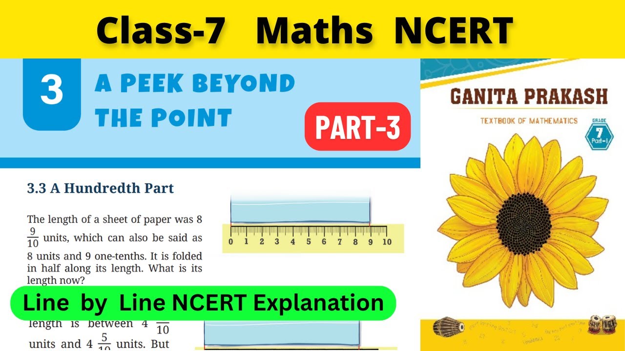 Class 7 Maths Ganita Prakash Chapter 3 A Peek Beyond the Point | Part 3