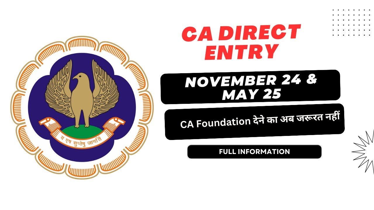 CA New Course Direct Entry November 2024 & May 25 Full Information Foundation देने का अब जरूरत