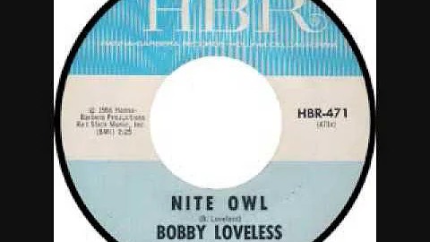 "Nite Owl" by Bobby Loveless