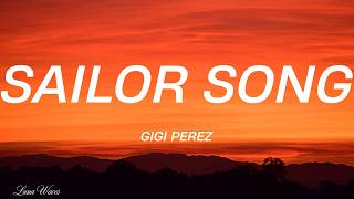 Gigi Perez - Sailor Song (Lyrics)