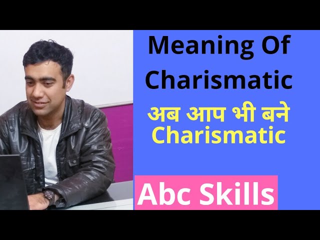 Charismatic Meaning In Hindi Pronunciation Of Charismatic Youtube