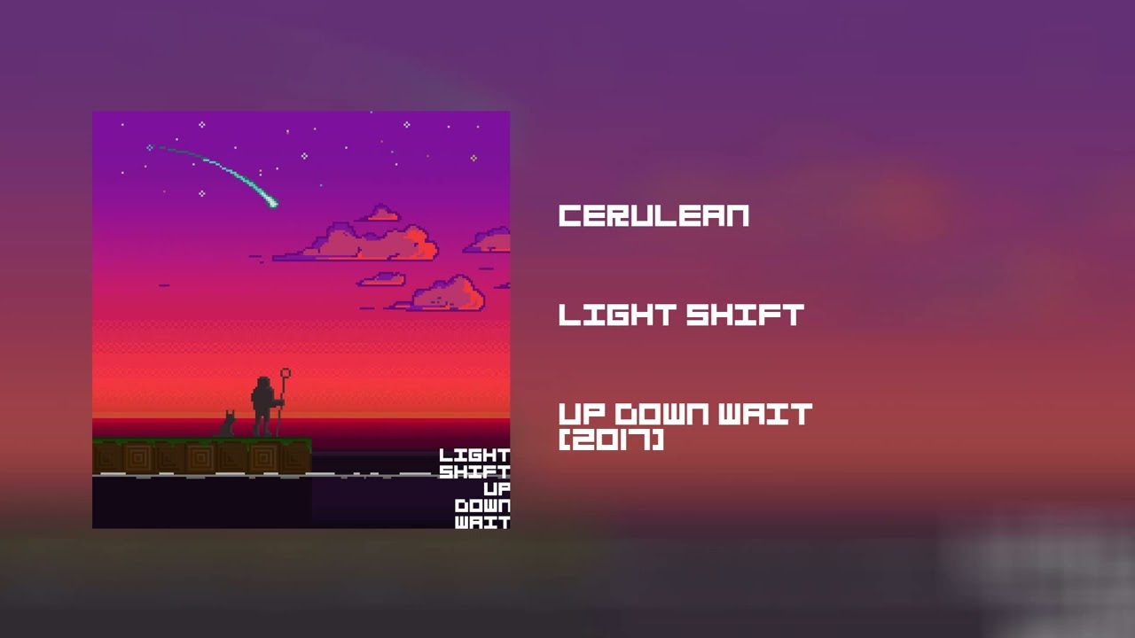Watch Light Shift - Cerulean (Up Down Wait, 2017) on YouTube Watch Light Shift - Cerulean (Up Down Wait, 2017) on YouTube