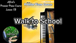 Walk to School | Lesson 1B | Alfred’s Premier Piano Course