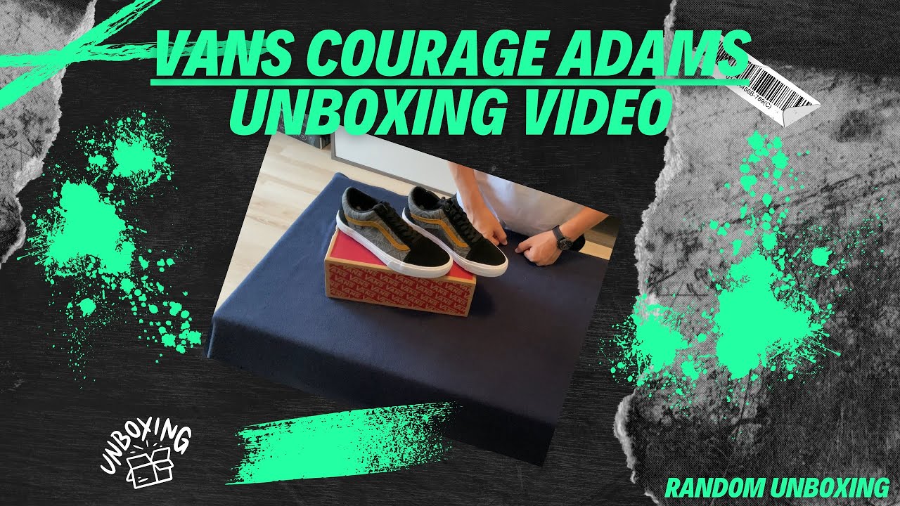 VANS Courage Adams - Unboxing Video