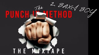 Baxi Boy - Closey Close - The Punch In method
