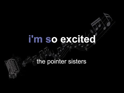 the pointer sisters | i'm so excited | lyrics | paroles | letra |