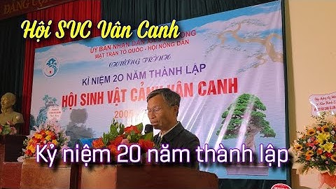 Hội SVC Vân Canh kỷ niệm 20 năm thành lập (2005-2025) | Tạp chí Việt Nam hương sắc 