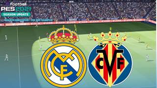 REAL MADRID VS VILLARREAL! CAN THE YELLOW SUBMARINE CAUSE AN UPSET?• PES 2021 GAMEPLAY •AZORFOOTBALL screenshot 1
