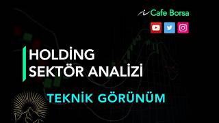 Holding Sektörü: Kchol Sahol Alark Dohol Aghol Bryat  - Hisse Analizleri