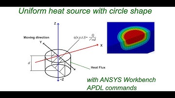 ANSYS TUTORIAL: 3D moving uniform heat source with circle shape