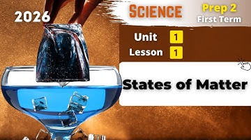Prep.2 | States of Matter | Unit 1 - Lesson 1 | Science