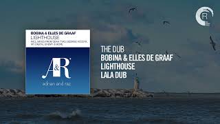 The Dub: Bobina & Elles De Graaf - Lighthouse (Lala Dub)