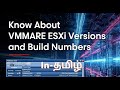 Know about VMware ESXI versions and Build numbers | ESXI வெர்சன்ஸ் பற்றி தெரிந்து கொள்வோம்