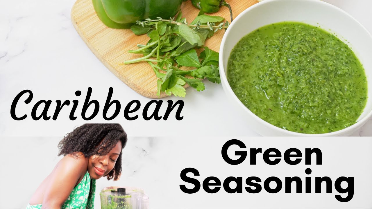 Caribbean Green Seasoning Recipe - Healthier Steps