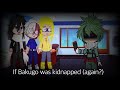 If Bakugo Was Kidnapped (again?) [Mha/bnha][My au][Soft bakugo]