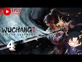 🔴LIVE : Wu Chang Fallen feathers PART 4 มาต่อ (โดเนทขึ้นจอ ขั้นตํ่า 1 บาท)