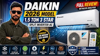 Daikin 2026 Model 1.5 Ton 3 Star Split Inverter AC Review 🔥 Best AC Under ₹40,000? Full Details