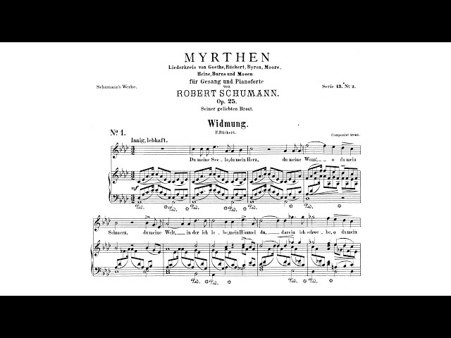 Schumann - Myrthen : "Widmung"