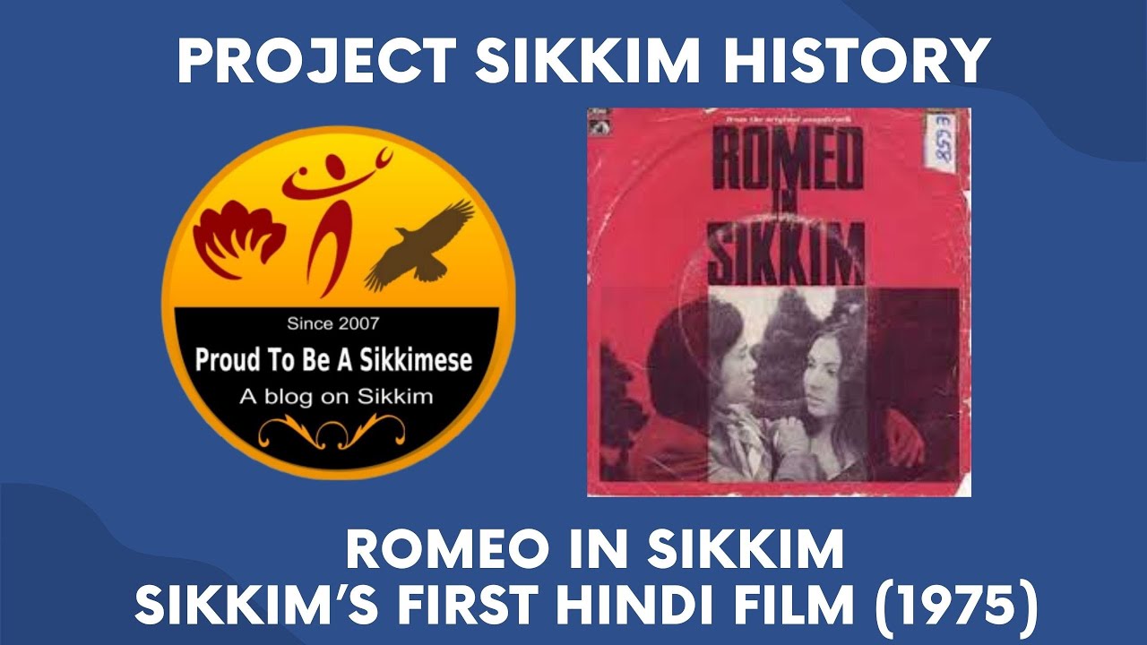 Romeo in Sikkim  Sikkims first Hindi film 1975