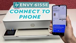 HP Envy 6155e : How to Connect to a Phone + Print & Scan