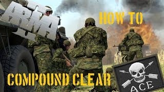 How to: Compound Clear - Arma 2 ACE/ACRE