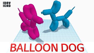 [1DAY_1CAD] BALLOON DOG (Tinkercad : Design / Project / Education)