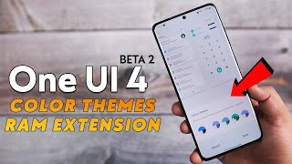 One Ui 4.0 Beta 2 Features Color Themes Virtual Ram