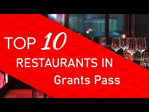Top 10 best Restaurants in Grants Pass Oregon