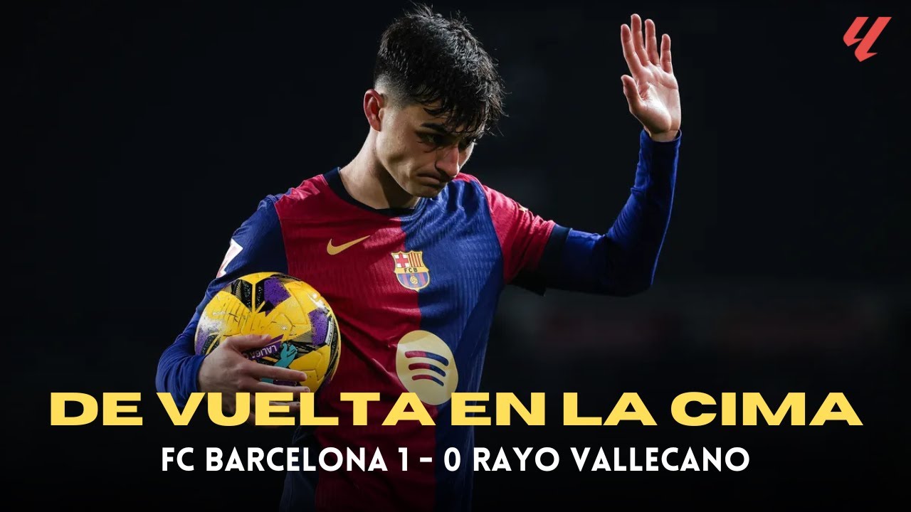 FC BARCELONA 1 - 0 RAYO VALLECANO ☝ VOLVEMOS A LA PUNTA 😎 PARTIDO CON ...