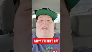 Happy Fathers Day To All Fathers and to our Father God