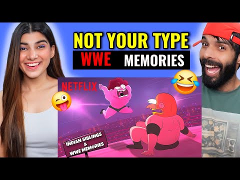 ‪@NOTYOURTYPE‬'s ULTIMATE WWE Core Memories & Indian Siblings 🥹 | Netflix India | Reaction  !!