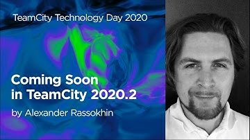 TeamCity Technology Day 2020: Coming Soon in TeamCity 2020.2