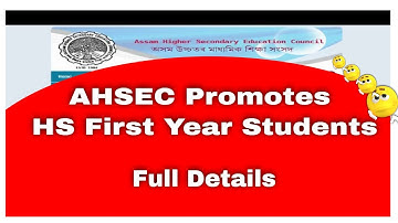 AHSEC Promotes HS First Year Students || See Full Details