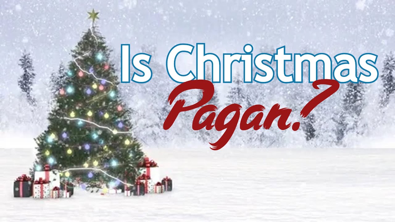 Is Christmas a pagan holiday? YouTube