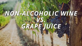 Non-Alcoholic Wine vs. Grape Juice — What's the Real Difference? What Is Non Alcoholic Wine Non Alcoholic Wines Explained Winetuber