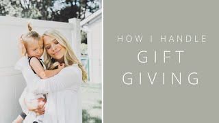 How I Handle Gift Giving, Should we give our Children Gifts